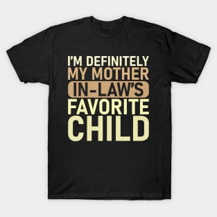 I'M My Mother In Law'S Favorite Child Parent T-Shirt